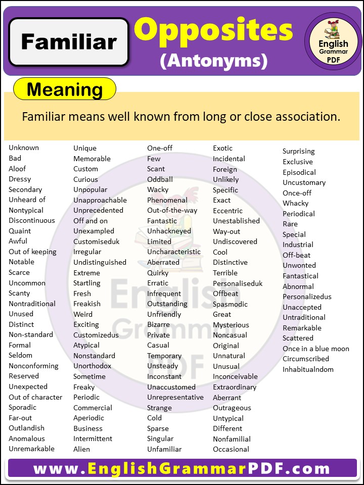 Opposite Of Familiar, Antonyms of Familiar, Meaning and examples in english pdf