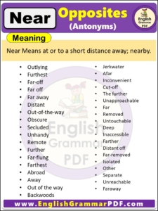 Opposite Of Near, Antonyms of Near, Meaning and Examples in english pdf