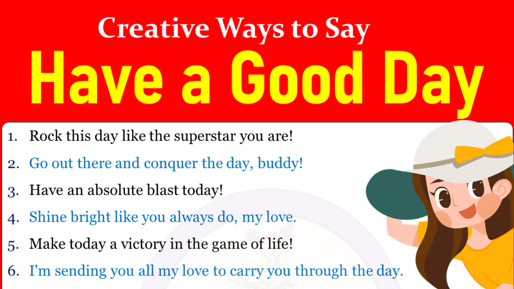 Other Ways to say Have a Good Day