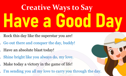 Ways to say Have a Good Day (Formal & Informal)