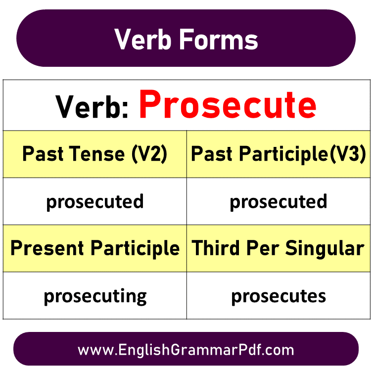 prosecute past tense V1 V2 V3 V4 V5