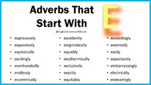 Adverbs That Start With E