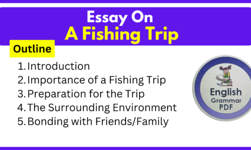 600+ Words A Fishing Trip Essay (Free English Essays)