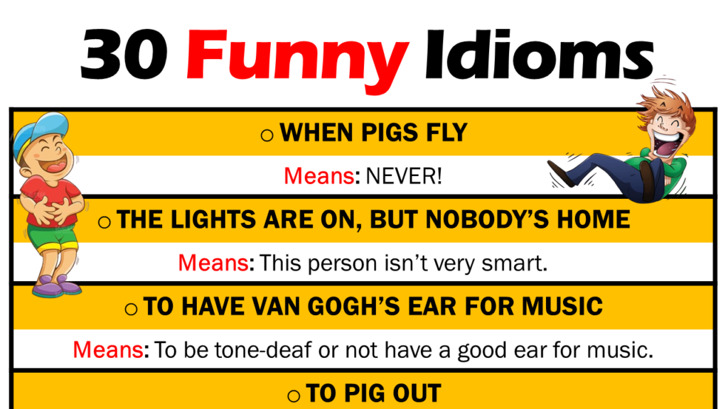 30 Funny Idioms
