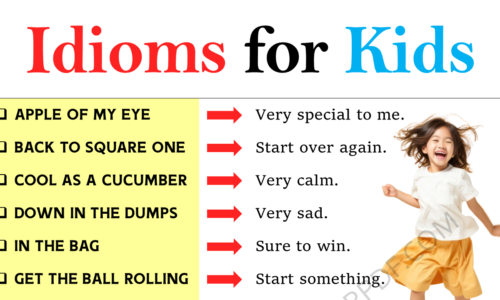 60 Easy Idioms for Kids with their Meaning