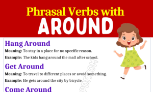 Phrasal Verbs with Around 1