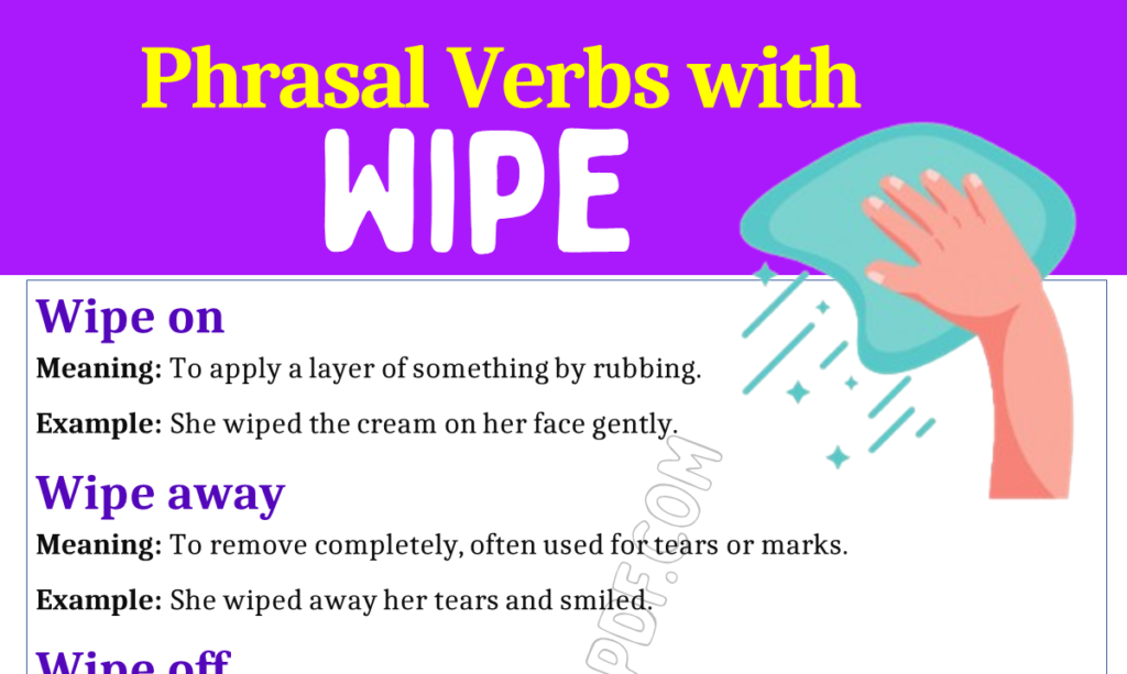 Phrasal Verbs with Wipe 1